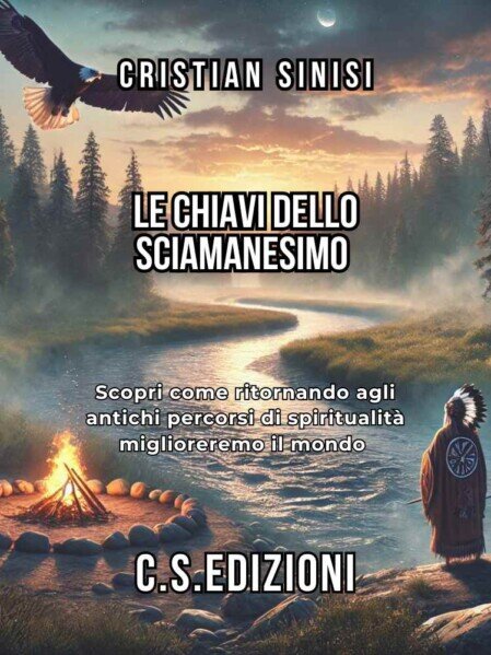 le chiavi dello sciamanesimo - di Cristian Sinisi