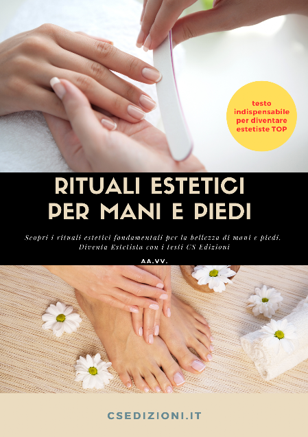 rituali estetici per mani e piedi - cs edizioni rituali estetici per mani e piedi - cs edizioni