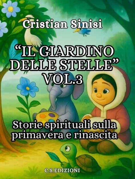 il giardino delle stelle vol 3 PRIMAVERA - di cristian sinisi
