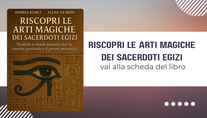 riscopri le arti magiche dei sacerdoti egizi