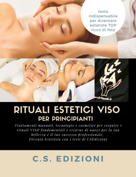 rituali estetici viso - PER PRINCIPIANTI - cs edizioni rituali estetici viso - PER PRINCIPIANTI - cs edizioni